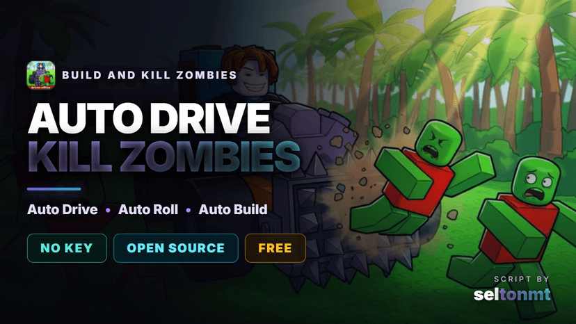 Build and Kill Zombies Script - Auto Drive, Auto Roll, Auto Build & Skills