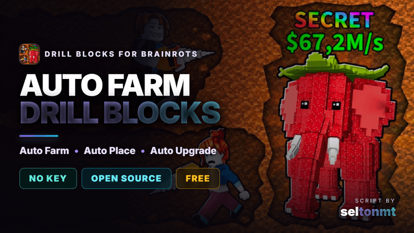 ⛏️ Drill Blocks for Brainrots - Auto Farm & Place | Updated 26.09.2026