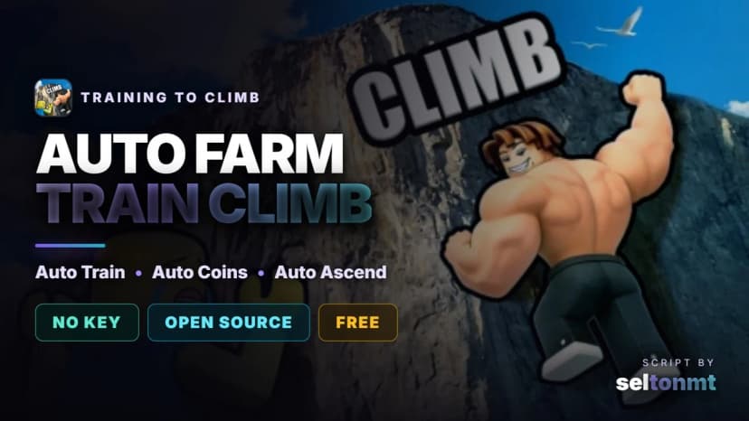 Training To Climb Script - Auto Train, Auto Coins, Auto Ascend & Pets