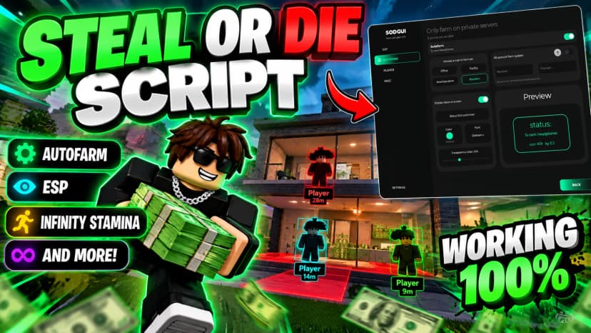 Steal Or Die | ESP + AUTOFARM + PLAYER